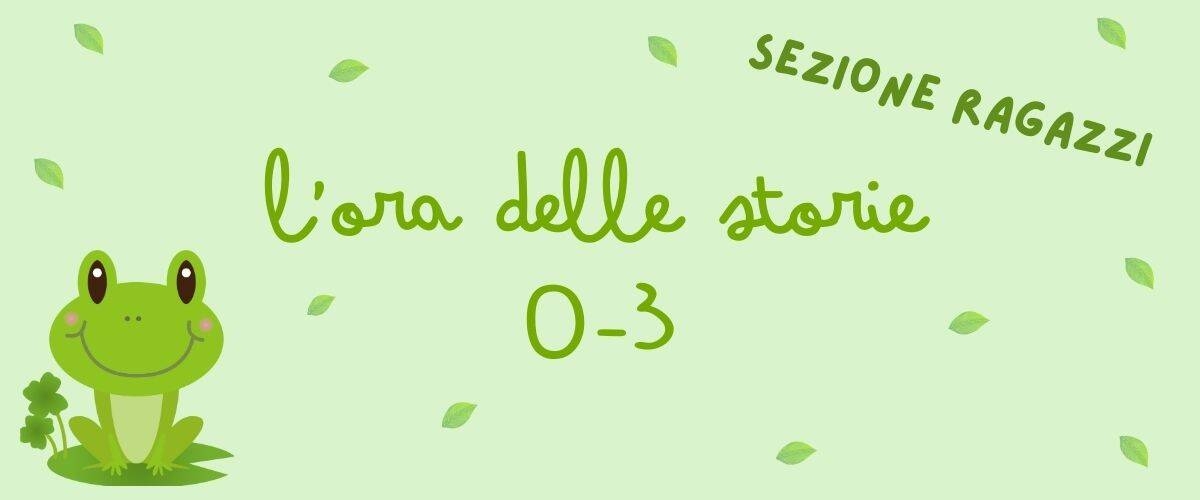 Immagine: L'OradelleStorie 0-3