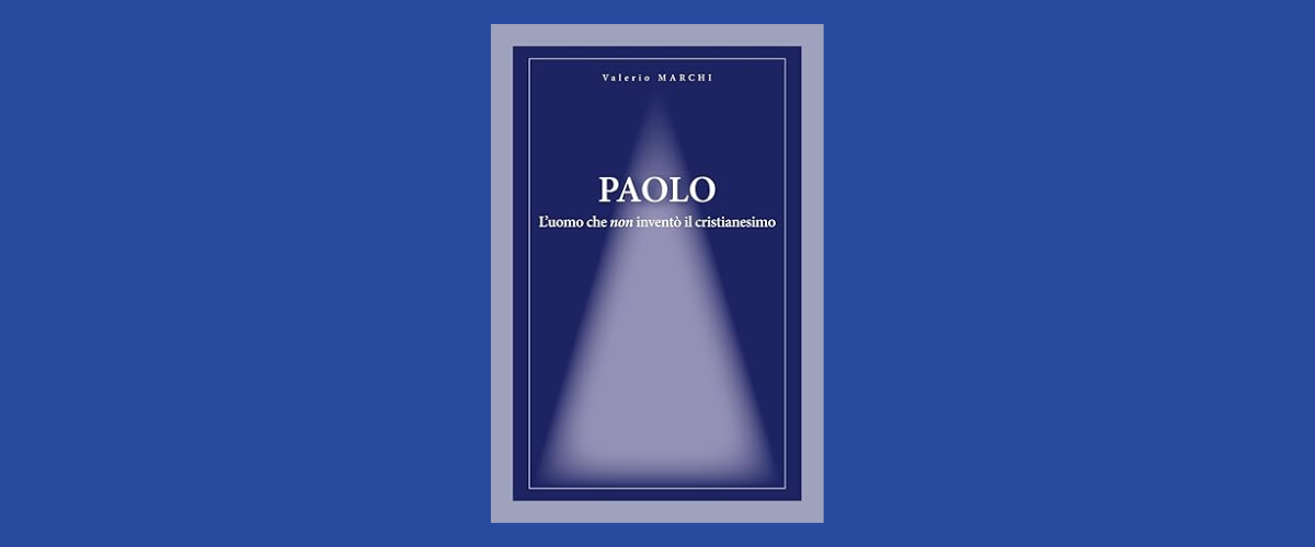 Immagine: Paolo, l’uomo che non inventò il cristianesimo